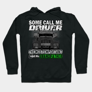 Some Call Me Driver The Most Important call Me Grand Father Hoodie